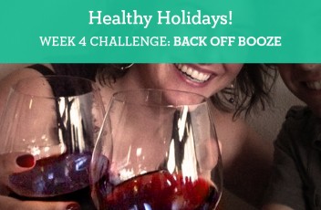 Hang back from alcohol this week.